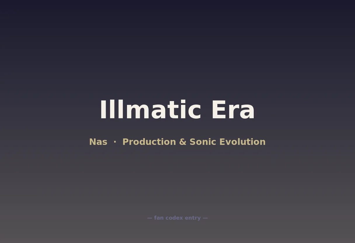 Illmatic Era