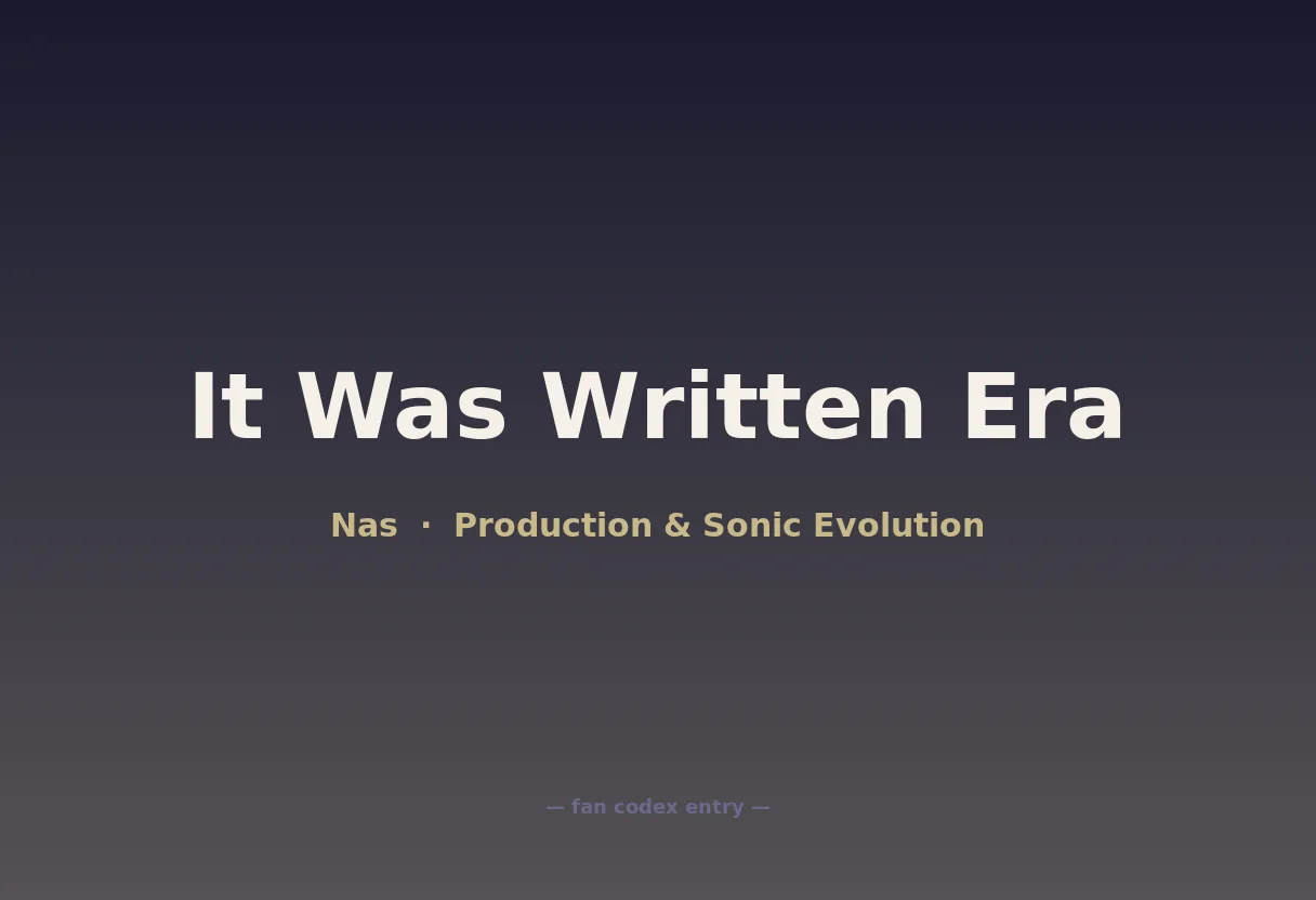It Was Written Era